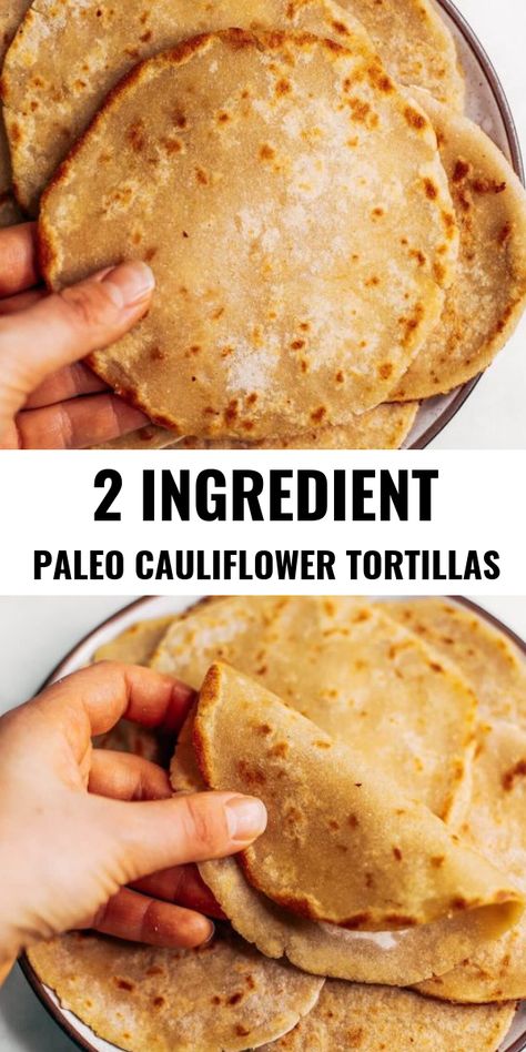 Two ingredient paleo cauliflower tortillas! Life-changing recipe for low calorie gluten free tortillas, ready in minutes! These tortillas have 42 calories and are loaded with veggies to keep you healthy and satisfied. Delicious, easy, and mind-blowing-easy recipe for homemade tortillas. #paleo #recipes #cooking #healthy Cauliflower Tortillas, Paleo Cauliflower, Paleo Cookbook, Gluten Free Tortillas, Two Ingredient, Cooking Healthy, Paleo Diet Recipes, Homemade Tortillas, Easy Paleo