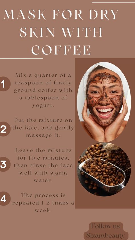 Coffee helps maintain hydration and soften dry skin 💯💥 your beauty in your pocket #sizambeauty #beauty #health #fitness Follow us 👉👉 sizambeauty Mask For Dry Skin, Coffee Mix, Glowing Skincare, Diy Skincare, Home Spa, Naturally Beautiful, Beautiful Skin, Dry Skin, Warm Water