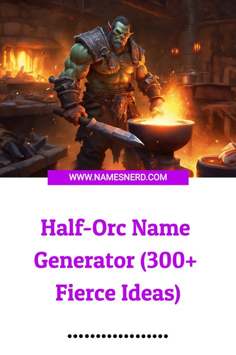 Half-Orc Name Generator (300+ Fierce Ideas) Half Orc Female Names, Orc Names Female, Half Orc Names, Orc Names, Female Half Orc, Fantasy Quest, Dragon Half, Female Orc, Half Orc