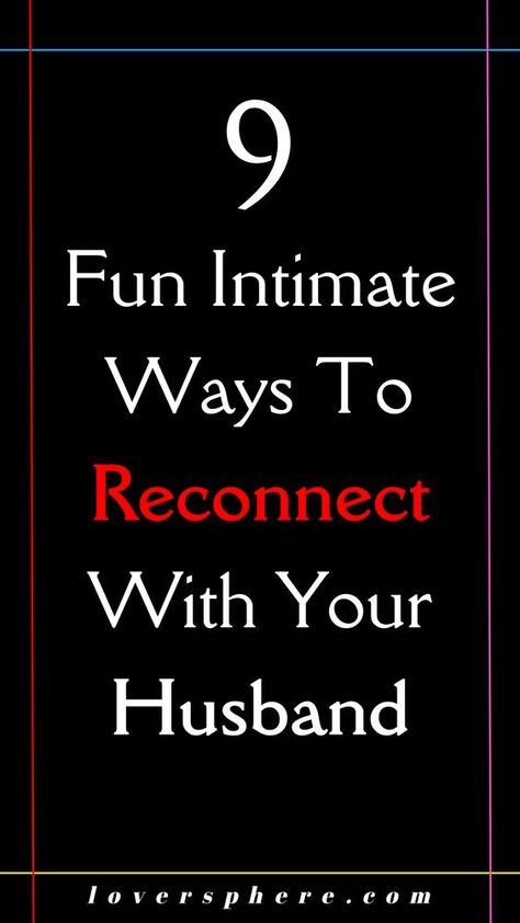 Texting Tactics: Strategies for Making Him Yours Things To Do To Rekindle Love, Ways For Couples To Reconnect, Things To Do With Your Husband At Home, Intimate With Spouse, Show Love To Husband, Romantic Things To Do For Husband, Ideas To Reconnect With Husband, Things Couples Do Together Romantic, How To Get Husbands Attention