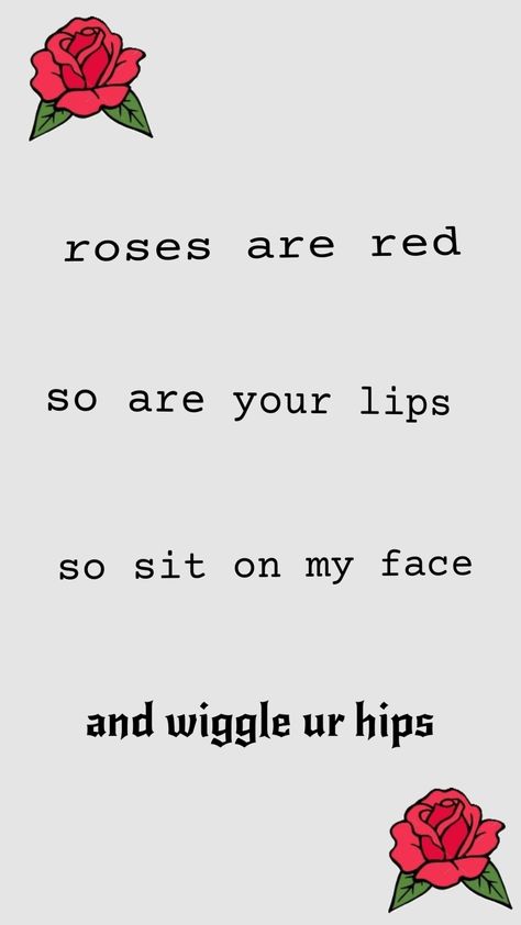 #rizz Roses Are Red Poems, Rizz Lines, Funny Poems, Roses Are Red, Your Aesthetic, Connect With People, Creative Energy, Red Roses, Roses