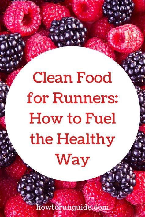 Food For Runners, What Is Clean Eating, Marathon Prep, Running Diet, Runners Food, Running Food, Running Nutrition, Nutrition For Runners, Eat Green