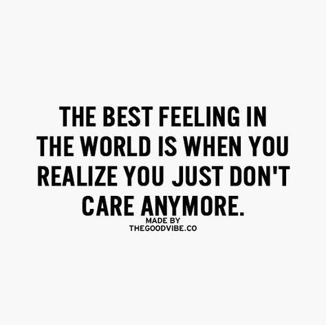 Dont Care Anymore, Creative Sayings, Words To Live By Quotes, I Just Dont Care, Savage Quotes, Smart Quotes, Lessons Learned In Life, Dont Care, Lady Boss