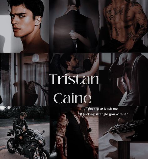 Scarred Tristan And Sara Fanart, Tristan Caine Fan Art, Tristan Morana, Books Edits, Tristan Caine, Romance Series Books, Romance Books Quotes, Best Character Names, Dark Books