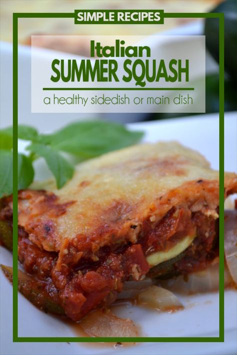 Italian Squash Casserole - a simple, healthy Italian dish that can be served as either a main dish or a side dish Italian Squash, Summer Squash Casserole, Healthy Italian, Marinara Sauce Homemade, Squash Casserole, Homemade Marinara, Yummy Casseroles, Dinner Meals, Squash Recipes