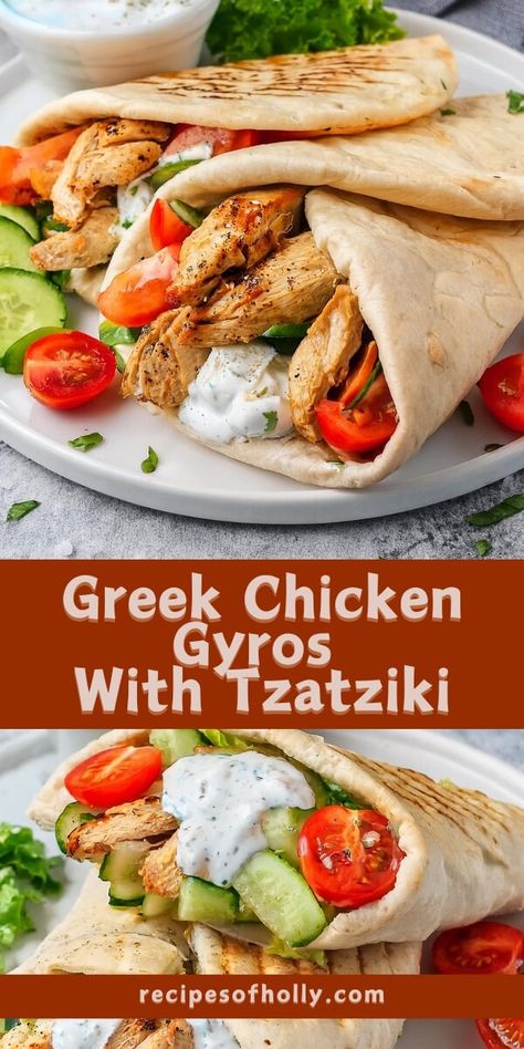 Greek Chicken Gyros With Tzatziki - Recipes of Holly Recipes Using Tzatziki, Greek Rotisserie Chicken Recipes, Gyro Chicken Recipe, Gyros Recipe Chicken, Gyro Dinner, Chicken Gyros With Tzatziki Sauce, Greek Chicken Gyros, Gyros Recipe, Tzatziki Chicken