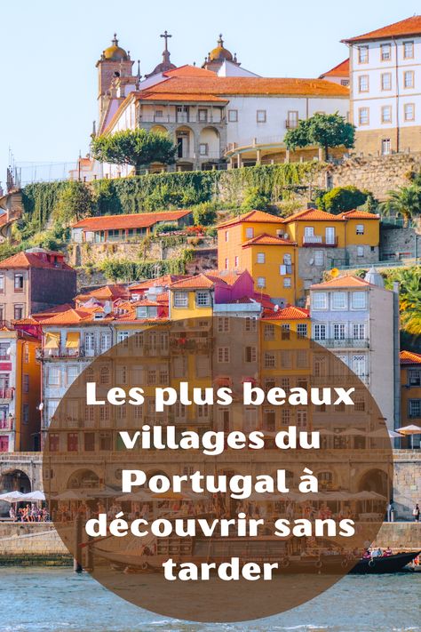 Envie d'escapade au Portugal ? Découvrez les plus beaux villages du Portugal à venir découvrir lors de vos prochaines vacances. Voyage Europe, Beaux Villages, Algarve, Portugal, Travel