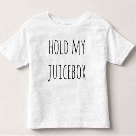 Hold My Juicebox Mom. You're Little One Will Look So Cute With This Funny Little Top. Cotton Tee Shirt With Words In Black. Toddler Tshirt Ideas, Popular Shirt Designs, Diy Kids Shirts, Homemade Shirts, Kids Tshirt Designs, Funny Toddler Shirt, Funny Kids Shirts, Kids Tee Shirts