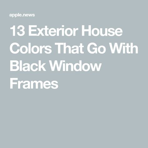 Black Exterior Windows White Interior, Black Windows No Trim, Exterior Colors With Black Windows, Black Framed Windows Exterior, Black Window Frames Exterior Houses, Exterior House Colors With Black Windows, Black Vs White Windows, Black Windows Exterior Color Schemes, Black Exterior Windows