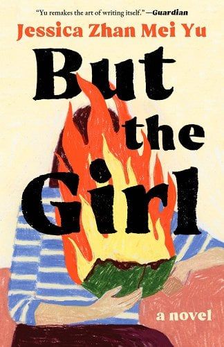 But the Girl a book by Jessica Zhan Mei Yu #affiliate Esther Greenwood, Middle Grade Books, Anna Karenina, Student Girl, Jane Eyre, American Spirit, Book Girl, Coming Of Age, Reading Lists