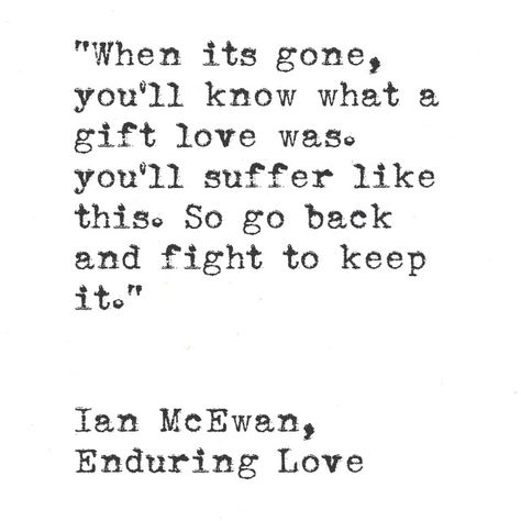 Ian McEwan, Enduring Love Ian Mcewan, Enduring Love, Literature, Quotes