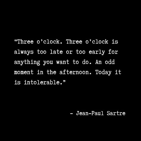 Nausea By Jean-paul Sartre, Nausea Quotes, Nausea Jean Paul Sartre, Nausea Sartre, Jean Paul Sartre Quotes, Sartre Quotes, Jean Paul Sartre, Poetry Quotes, Jean Paul