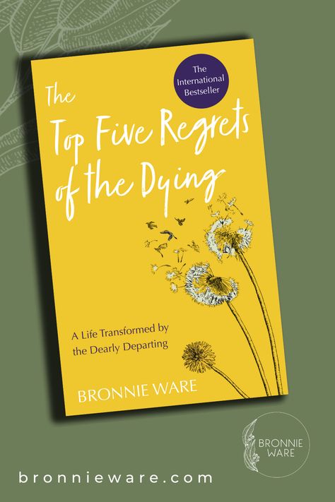 Bronnie Ware, Books To Change Your Life, Live Without Regrets, Spiritual Success, Oprah Magazine, Hay House, Life Changing Books, The Wall Street Journal, Free Living