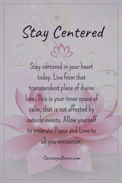 Stay Centered Quotes, Heart Centered Quotes, Centered Quotes, Negative Feelings, The Ego, Divine Love, Daily Positive Affirmations, Peace Quotes, Empowerment Quotes