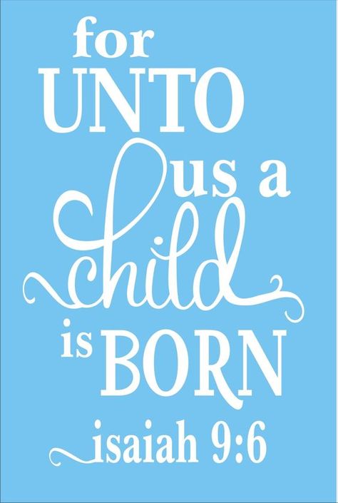 UNTO us a Child is Born Reusable STENCIL 12 sizes For Unto Us A Child Is Born Printable, Christian Christmas Signs, Christmas Subway Art, Thanksgiving Signs, Christmas Stencils, A Child Is Born, Stenciled Floor, Fun Signs, Favorite Paint