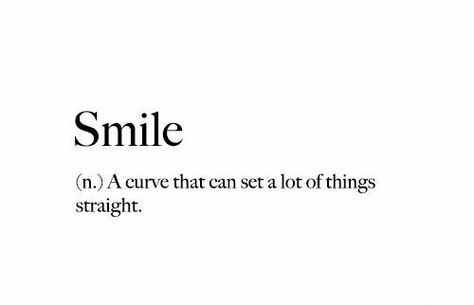 Smile. Smile If Quotes, Short Happy Quotes Smile, Smile Quotes Inspirational Short, Pretty Smile Quotes, Short Smile Quotes, Quotes About Smiles, Smile Meaning, Smile Sayings, Smile Quotes Inspirational