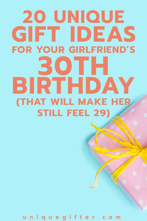 20 Gift Ideas for Your Girlfriend’s 30th Birthday (that will make her still feel 29) 30th Birthday Ideas For Girlfriend, Presents For 30th Birthday Woman, 30th Bday Gifts For Best Friend, Friend 30th Birthday Gift Ideas, Best 30th Birthday Gifts For Her, Gift For 30th Birthday For Her, 30th Birthday Ideas For Women Gifts Diy, 30 Presents For 30th Birthday For Her, 30th Bday Gifts For Her