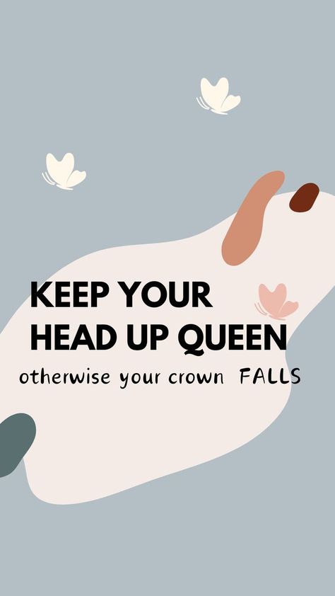 Wear Your Crown Quotes, Fix Your Crown Quotes Motivation, Fix Your Crown Quotes, Adjust My Crown Quotes, Keep Your Head Up Princess, Let Me Adjust My Crown Quote, Fix Her Crown Quote, Daily Quote, Love Yourself Quotes