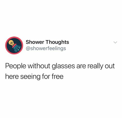 Shower Thoughts 3 Am Thoughts Deep Funny, 2am Thoughts Funny, Shower Thoughts Tweets, Random Shower Thoughts Funny, Deep Shower Thoughts, 3am Thoughts Funny, Shower Thoughts Mind Blown, Shower Thoughts Funny, Weird Shower Thoughts