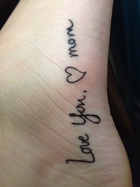 Love You Mom Tattoo, I Love You Mom Tattoo, I Love You Tattoo Handwriting, Maddison Tattoo, Memorial Tattoo Ideas, Handwriting Tattoos, Mum Tattoo, Love Yourself Tattoo, Remembrance Tattoos