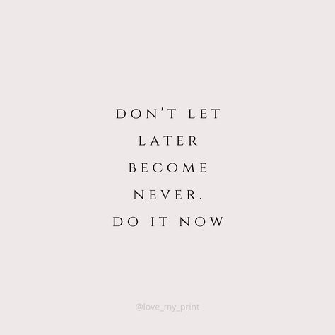 Let's Do This Quotes, Lets Do It Quotes, Let's Do This, Do It Now Tattoo, Lets Do This, Do It Now Quotes, Lets Do This Quotes, Do It For Yourself Quotes, Living Your Life Quotes