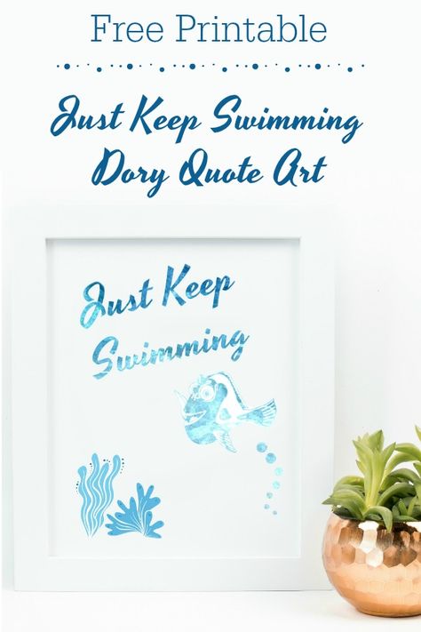 Free Printable Just Keep Swimming Dory Quote Art. Finding Nemo wall art that serves as inspiration and decoration. This popular Dory quote from Finding Nemo is designed in blue watercolor pattern. #PixarFest Forgetful Quotes, Dory Quotes, Finding Dory Poster, Finding Nemo Bathroom Decor, Just Keep Swimming Quote, Just Keep Swimming Dory, Dory Keep Swimming, Dory Just Keep Swimming, Finding Nemo Wall Art