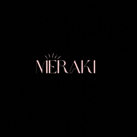 Meraki Logo Design, Meraki Logo, Meraki Tattoo, Bakery Interior, Logos Ideas, Lash Room, Beach Lounge, Store Ideas, Fashion Store