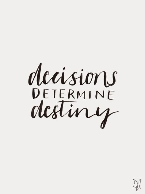 Choose wisely, always Decisions Determine Destiny, Quotes Arabic, Frases Tumblr, Quotes Thoughts, Monday Motivation, The Words, Great Quotes, Beautiful Words, Inspirational Words