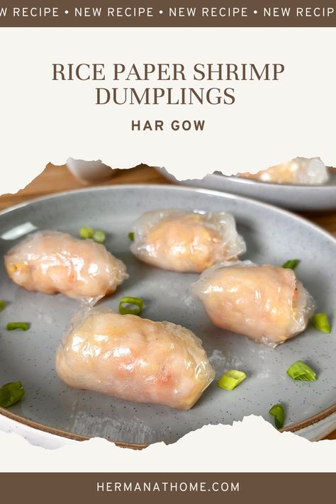 Shrimp In Rice Paper, Fried Shrimp Dumplings, Shrimp Dim Sum, Rice Dumplings Recipe, Shrimp Filling, Har Gow, Prawn Dumplings, Fish Sushi, Dim Sum Recipes