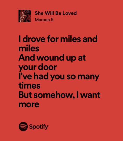 Maroon 5 She Will Be Loved, She Will Be Loved Maroon 5, Comfort Songs, Songs About Jane, She Will Be Loved, Keeping 13, Maroon 5 Lyrics, Binding 13, Book Couples