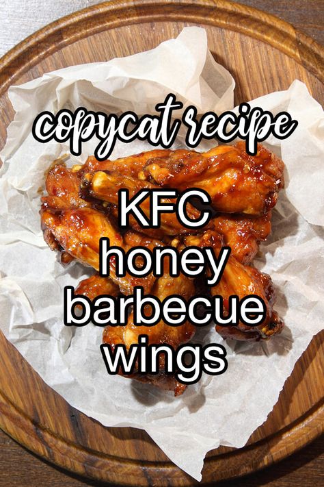 Kfc Bbq Sauce Recipe, Kfc Honey Bbq Wings Recipe, Kfc Hot Wings Recipe, Barbecue Wings Recipe, Copycat Appetizers, Kfc Wings, Honey Bbq Wings Recipe, Copycat Meals, Best Cabbage Rolls Recipe