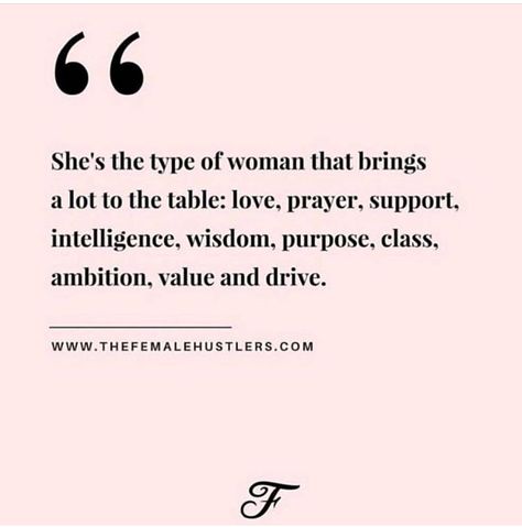 I know what I bring to the table. What Do Women Bring To The Table, I Know What I Bring To Table Quotes, Bring To The Table Quotes, Female Hustlers, Deep Meaningful Quotes, Babe Quotes, Empowerment Quotes, Self Love Quotes, Some Words