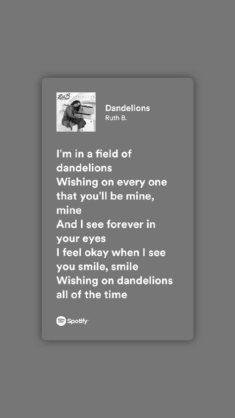 Dandelions Lyrics Wallpapers, Dandelion Song Lyrics, Dandelions Spotify, Spotify Lyrics Wallpaper, Dandelion Lyrics, Iconic Lyrics, Aesthetic Lyrics, Lyrics Spotify, Lyrics To Live By