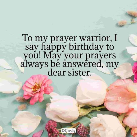 Godly Birthday Wishes for My Sister 2024 - Ejerely Godly Birthday Wishes, My Sweet Sister, Dear Sister, Birthday Wishes For Myself, Wish Come True, Wish You The Best, You Are Blessed, Prayer Warrior, Wishes For You