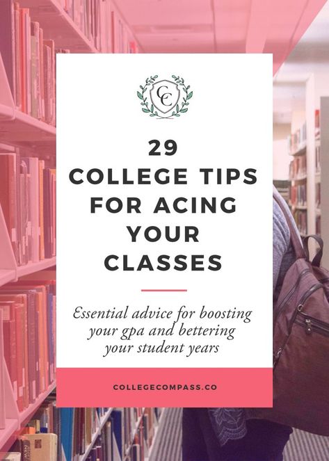 29 College Tips for Acing Your Classes | College Compass Types Of Education, College Success, College Survival, College Advice, College Courses, College Tips, Online Degree, College Study, Online College