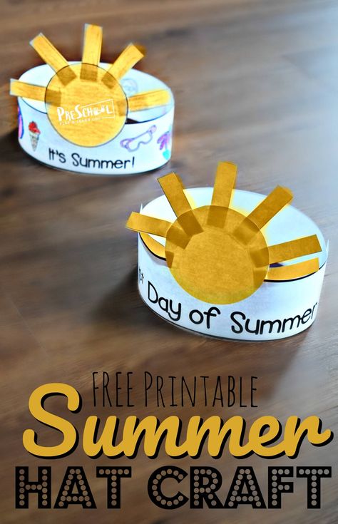 FREE First Day of Summer Printable Hat - this super cute summer craft for kids is a great way to celebrate summer with toddler, preschool, and kindergarten age kids! #summer #craftsforkids #preschool Summer Crafts For Toddlers, Summer Preschool Crafts, June Crafts, Summer Preschool Activities, Summer Kindergarten, Sun Crafts, Summer Arts And Crafts, Summer Camp Activities, Crafts For Toddlers