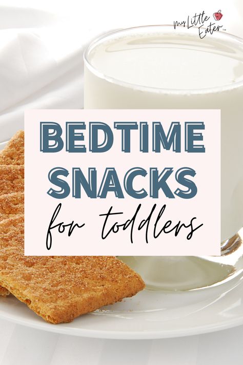 Kids Bedtime Snacks, Toddler Bedtime Snack Ideas, Healthy Bedtime Snacks For Kids, Bedtime Snacks For Toddlers, Toddler Bedtime Snack, Fun Toddler Snacks, Bed Time Snacks, Best Snacks Before Bed, Before Bed Snack