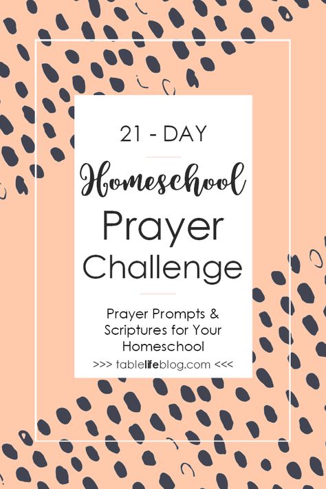 21-Day Homeschool Prayer Challenge - Prayer prompts and scriptures to guide you in prayer for your homeschool and the homeschool community. Homeschool Prayer For Kids, Homeschool Prayer, Mother Culture, Homeschool Portfolio, Prayer Challenge, Prayer Prompts, Christian Homeschool Curriculum, Prayer Stations, Morning Basket