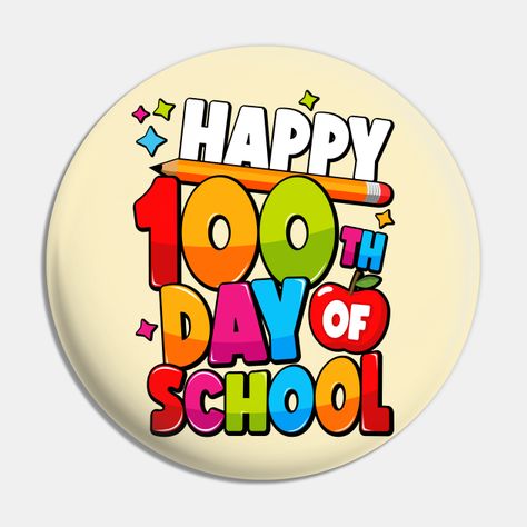 100 Días De Clases, 100th Day Of School Crafts, 100 Day Of School Project, Word Family Worksheets, Alphabet Worksheets Kindergarten, School Badges, Image Nails, Worksheets Kindergarten, Bracelet Inspo