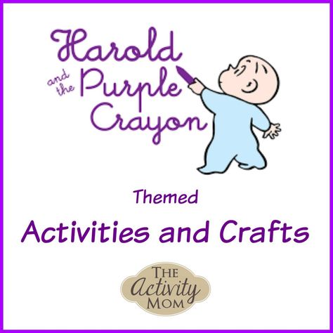 Harold and the Purple Crayon Activities and Crafts   #haroldandthepurplecrayon #kidsactivities #kidscrafts Corduroy Activities, Rainbow Fish Activities, Polar Express Activities, Crayon Activities, Harold And The Purple Crayon, Crayon Book, Hungry Caterpillar Craft, Hungry Caterpillar Activities, Purple Crafts