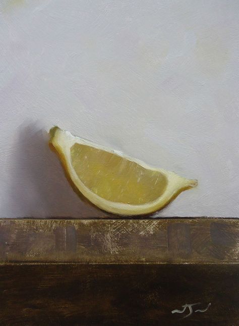 Nelson | Lemon Wedge | Contemporary Still Life Art Cezanne Still Life, Oil Still Life, Contemporary Still Life, Now Oils, Oil Art, Food Painting, Lemon Wedge, Still Life Oil Painting, Original Art Painting