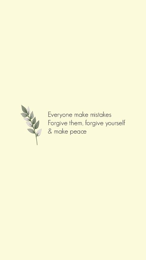 Peace And Forgiveness Quotes, Relief Quotes Peace, Forgive Yourself Quotes Make Mistakes, Everyone Makes Mistakes Quotes, Forgive And Forget Quotes, Forgiveness Tattoo, Forgive Yourself Quotes, Relief Quotes, Forgotten Quotes