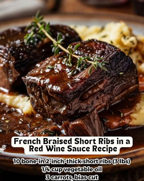 French Style Braised Short Ribs, French Braised Short Ribs In A Red Wine Sauce, Braised Beef Short Ribs In Red Wine, Beer Braised Beef Short Ribs, Red Wine Braised Short Ribs, Wine Paring, Best Beef Recipes, Red Wine Sauce, Gourmet Dinner