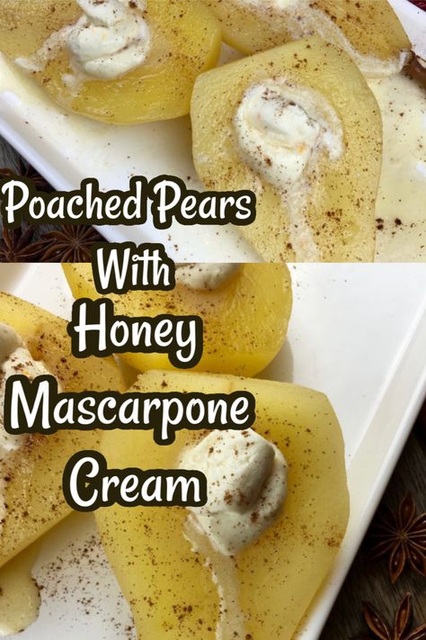 Marscapone Recipes, Pears Dessert, Poached Pears Dessert, Clean Eating Dessert, Mascarpone Cream Recipe, Honey Mascarpone, Poached Pears Recipe, Pear Dessert Recipes, Pear Varieties