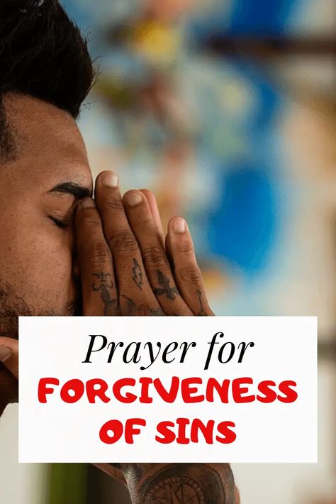 7 Prayers For Forgiveness Of Sins Against God And Others Prayers For Forgiveness, Forgiveness Of Sins, Jesus Forgives, Sin Quotes, African American Artwork, All Sins, Prayer Book, One Moment, Verses