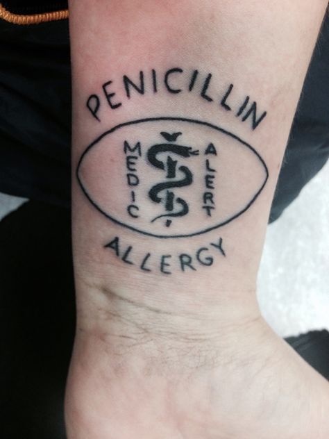 Penicillin Allergy. Medic Alert. Tattoo. Allergy Tattoo, Tattoo Allergy, Penicillin Allergy, Medical Alert Tattoo, Symbols Tattoos, Medical Tattoo, Symbol Tattoo, Glitter Tattoo, Tattoo Bracelet