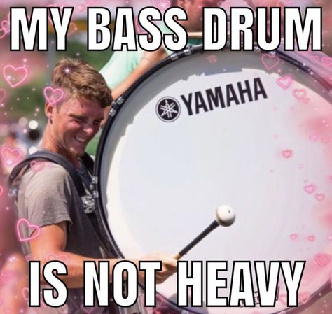 Marching Band Bass Drum, Bass Drum Marching Band, Percussion Jokes, Marching Band Drumline, Drummer Humor, Funny Band Jokes, Marching Bass Drum, Band Puns, Marching Band Jokes