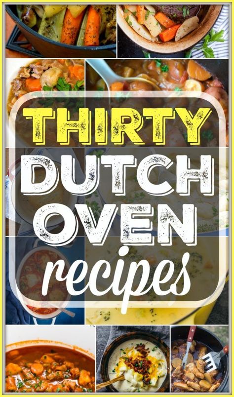 Here are 30 easy dutch oven recipes you can use at home or when you're camping. From dinners to bread and dutch oven desserts too you will find it here. Dutch Oven Dinners, Cast Iron Dutch Oven Recipes, Dutch Oven Desserts, Easy Dutch Oven Recipes, Oven Desserts, Dutch Oven Meals, Dutch Oven Recipes Cast Iron, Camping Dutch Oven, Dutch Oven Recipe