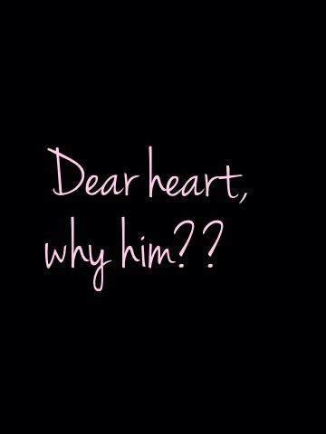 Dear Heart Why Him Quotes, Cute Heart Lockscreens, Fake Happiness Aesthetic, Why Him Quotes, Dear Wallpaper, Dear Heart Why Him, Fake Boyfriend Quotes, Broken Hearted Captions, Mixed Emotions Quotes