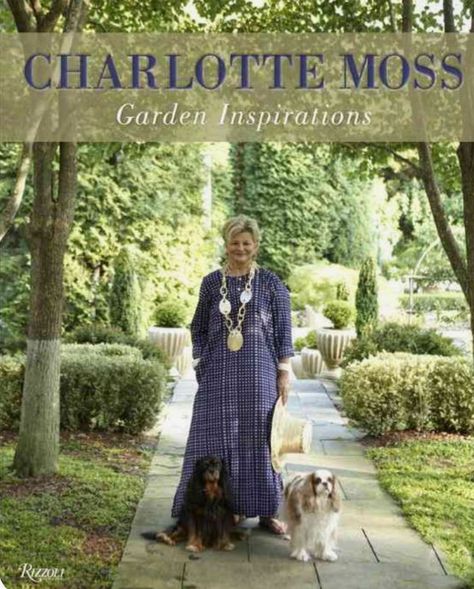 Do you Love Charlotte Moss's Collected Layered Style - Cindy Hattersley Design Hampton Garden, Charlotte Moss, King Charles Dog, Moss Garden, Garden Pictures, East Hampton, Sweet Dogs, Charles Spaniel, Cavalier King Charles Spaniel